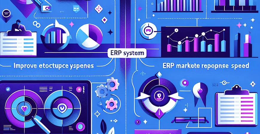 怎么利用办公用品行业 ERP 系统选型提高企业的市场响应速度？评估要点